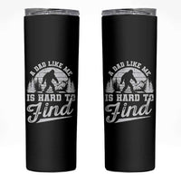 Funny A Dad Like Me Is Hard To Find Skinny Tumbler Bigfoot Dad Fathers Day - Wonder Print Shop