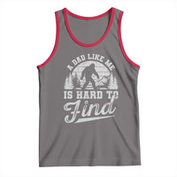 Funny A Dad Like Me Is Hard To Find Tank Top Bigfoot Dad Fathers Day - Wonder Print Shop