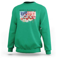 Funny 4th Of July Land Of The Free Because Of The Brave Sweatshirt American Flag Flowers - Wonder Print Shop