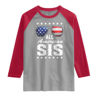 Funny All American Sis 4th Of July Raglan Shirt Family Matching Sunglasses - Wonder Print Shop