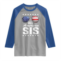 Funny All American Sis 4th Of July Raglan Shirt Family Matching Sunglasses - Wonder Print Shop