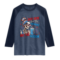 Just Here For The Fireworks Not The Fascism Raglan Shirt Funny Skeleton 4th of July