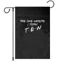 10th Birthday Garden Flag The One Where I Turn Ninety Funny TV Series Bday