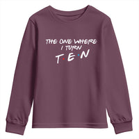 10th Birthday Youth Sweatshirt The One Where I Turn Ninety Funny TV Series Bday