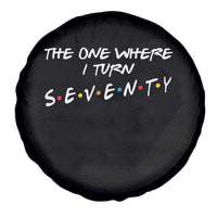 70th Birthday Spare Tire Cover The One Where I Turn Seventy Funny TV Series Bday