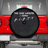 50th Birthday Spare Tire Cover The One Where I Turn Fifty Funny TV Series Bday