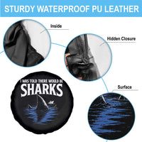 Funny Shark Lovers Week Spare Tire Cover I Was Told There Would Be Sharks