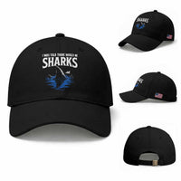 Funny Shark Lovers Week Baseball Cap I Was Told There Would Be Sharks