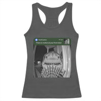 There is Motion at Your Front Door Funny Shark Motion Meme Racerback Tank Top