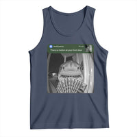 There is Motion at Your Front Door Funny Shark Motion Meme Tank Top
