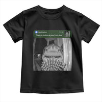 There is Motion at Your Front Door Funny Shark Motion Meme Toddler T Shirt