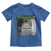 There is Motion at Your Front Door Funny Shark Motion Meme Toddler T Shirt