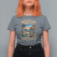 Proud Member of Too Old To Care Boomer Club T Shirt For Women Funny Baby Boomer Retire Summer Vacation