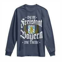 Bayern Bavaria German Long Sleeve Shirt Dem Freistaat Bayern Die Treue - Wonder Print Shop