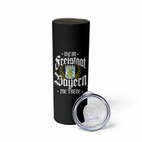 Bayern Bavaria German Skinny Tumbler Dem Freistaat Bayern Die Treue - Wonder Print Shop