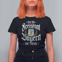 Bayern Bavaria German T Shirt For Women Dem Freistaat Bayern Die Treue - Wonder Print Shop