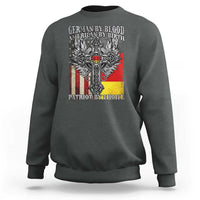 German By Blood American By Birth Patriot By Choice Sweatshirt German Americans - Wonder Print Shop