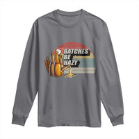 Funny Batches Be Hazy Long Sleeve Shirt Vintage Craft Beer Brewing - Wonder Print Shop