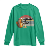 Funny Batches Be Hazy Long Sleeve Shirt Vintage Craft Beer Brewing - Wonder Print Shop