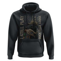 Funny I Still Play Duck Duck Goose Hoodie Duck Hunting Dog Back Lab - Wonder Print Shop