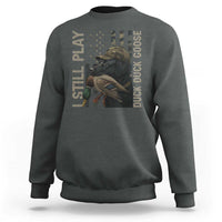Funny I Still Play Duck Duck Goose Sweatshirt Duck Hunting Dog Back Lab - Wonder Print Shop