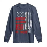 Hunting And Fishing What Else Is There Long Sleeve Shirt Vintage American Flag - Wonder Print Shop