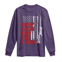 Hunting And Fishing What Else Is There Long Sleeve Shirt Vintage American Flag - Wonder Print Shop