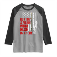 Hunting And Fishing What Else Is There Raglan Shirt Vintage American Flag - Wonder Print Shop