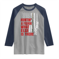 Hunting And Fishing What Else Is There Raglan Shirt Vintage American Flag - Wonder Print Shop