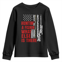 Hunting And Fishing What Else Is There Youth Sweatshirt Vintage American Flag - Wonder Print Shop