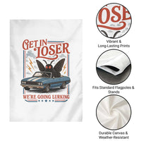 Funny Mothman Garden Flag Get In Loser We Are Going Lurking Cryptid Lover