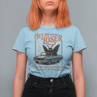 Funny Mothman T Shirt For Women Get In Loser We Are Going Lurking Cryptid Lover