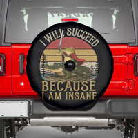 I Will Succeed Because I Am Insane Funny Frog Riding Alligator Spare Tire Cover