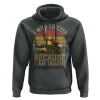 I Will Succeed Because I Am Insane Funny Frog Riding Alligator Hoodie