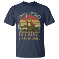 I Will Succeed Because I Am Insane Funny Frog Riding Alligator T Shirt