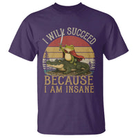 I Will Succeed Because I Am Insane Funny Frog Riding Alligator T Shirt