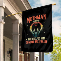 Funny Mothman Is Real And I Helped Him Commit Tax Fraud Garden Flag Retro Cryptid Cryptozoology