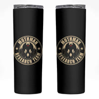 Funny Mothman Research Team Skinny Tumbler Cryptozoology Cryptid Hunting