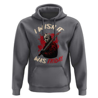 Funny Scary Halloween Slasher Hoodie I Wish It Was Friday - Wonder Print Shop