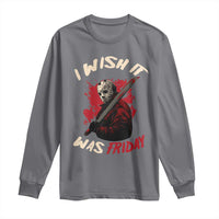 Funny Scary Halloween Slasher Long Sleeve Shirt I Wish It Was Friday - Wonder Print Shop