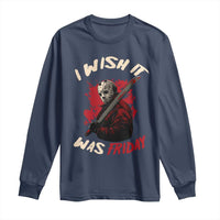 Funny Scary Halloween Slasher Long Sleeve Shirt I Wish It Was Friday - Wonder Print Shop