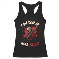 Funny Scary Halloween Slasher Racerback Tank Top I Wish It Was Friday - Wonder Print Shop