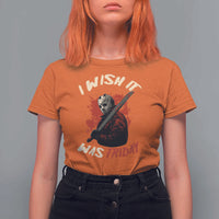 Funny Scary Halloween Slasher T Shirt For Women I Wish It Was Friday - Wonder Print Shop