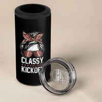 Funny Classy Until Kickoff 4 in 1 Can Cooler Tumbler American Football Game Day Messy Bun - Wonder Print Shop