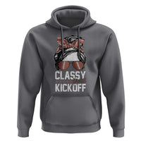 Funny Classy Until Kickoff Hoodie American Football Game Day Messy Bun - Wonder Print Shop