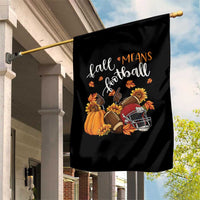 Fall Means Football Garden Flag Fall Season American Football Thanksgiving - Wonder Print Shop