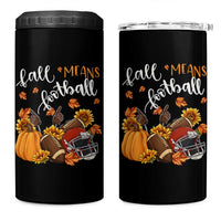 Fall Means Football 4 in 1 Can Cooler Tumbler Fall Season American Football Thanksgiving - Wonder Print Shop
