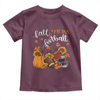 Fall Means Football Toddler T Shirt Fall Season American Football Thanksgiving - Wonder Print Shop