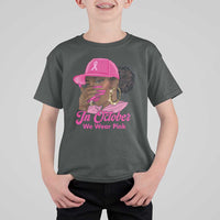 In October We Wear Pink T Shirt For Kid Black Women Breast Cancer Awareness - Wonder Print Shop