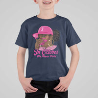 In October We Wear Pink T Shirt For Kid Black Women Breast Cancer Awareness - Wonder Print Shop